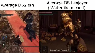 Average Dark Souls 2 Fan VS Average Dark Souls 1 Enjoyer