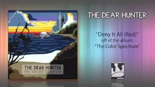 The Dear Hunter "Deny It All"