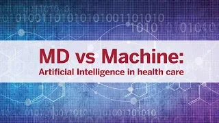 MD vs. Machine: Artificial intelligence in health care