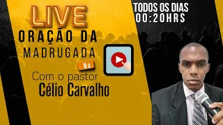 Oração da Madrugada Pastor Celio O. Santos C. oficial está ao vivo!