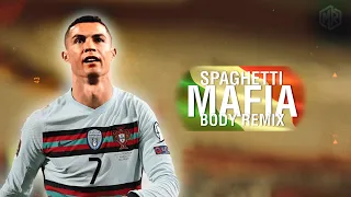 Cristiano Ronaldo • Spaghetti Mafia - Body Remix • Skills & Goals || 2021