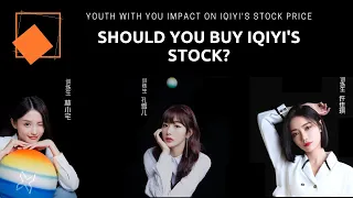 Youth With You Impact on iQIYI's Stock Price: Should You be Buying the Disney/Netflix of China?