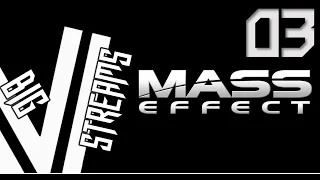 Let's Stream Mass Effect part 3