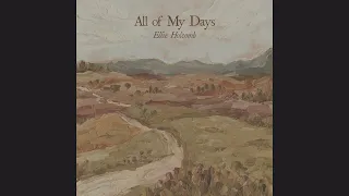 All of My Days - Psalm 23 (Instrumental) | Ellie Holcomb