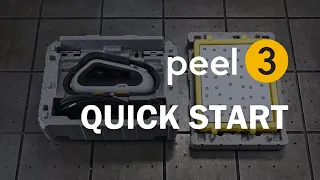 peel 3d™ peel 3 unboxing video - Quick Start