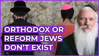 Why there is no such thing as an 'Orthodox' or 'Reform' Jew - Rabbi Manis Friedman