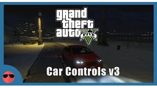GTA 5 PC Моды - Car Controls v3 (полное управление авто)