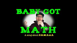 Baby Got Math (a song about P.E.M.D.A.S.)