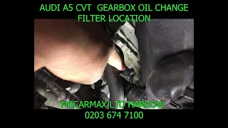 AUDI A6 A5 A4 CVT GEARBOX OIL AND OIL FILTER CHANGE AUDI CVT GEARBOX SLIPPING PROBLEM SOLVED