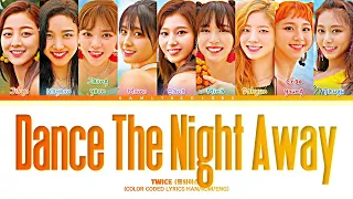 TWICE (트와이스) 'Dance The Night Away' (Color Coded Lyrics Han|Rom|Eng)