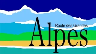 Route des Grandes Alpes 2018