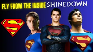 Superman Tribute: Fly From The Inside - Shinedown