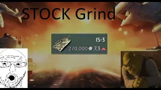 IS-3 (Stock Grind)