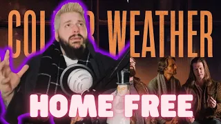 “This Gives Me Chills” Home Free “Colder Weather” Reaction