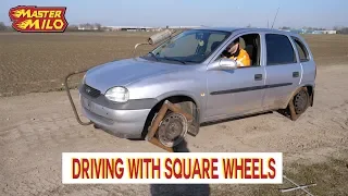 Driving with square wheels