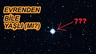 Evrenin En Yaşlı Yıldızı Methuselah İle Tanışın