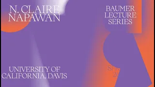 N. Claire Napawan - Spring 2024 Baumer Lecture Series