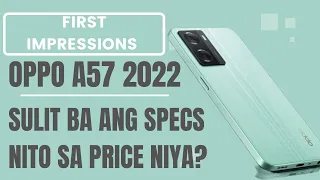 Oppo A57 2022 First Impression  - Kamusta Kaya ang Specs Nito? | Specs, Price and Availability |