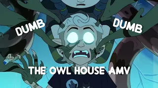 The Owl House AMV (Dumb Dumb - Mazie)