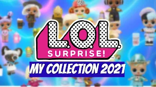 #LOLsurprise MY COLLECTION 2021/ 3 years of collecting