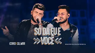 Ícaro e Gilmar - Só Da Eu e Você - DVD #NaBebidaenaSofrência