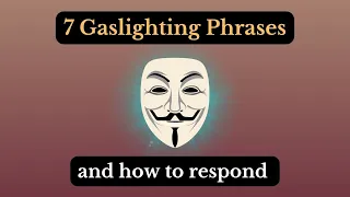 7 Gaslighting phrases and how to respond #psychology #love #gaslighting