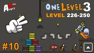 🗝️One Level 3: Stickman Jailbreak - Gameplay#10 (level 226-250)