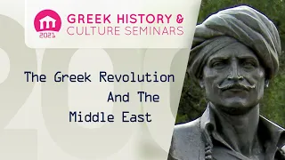 The Greek Revolution And The Middle East | Seminars 2021