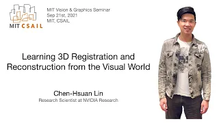 Chen-Hsuan Lin - Learning 3D Registration and Reconstruction from the Visual World