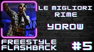 LE MIGLIORI RIME EP. 5 : YDROW