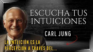 Cómo escuchar tus INTUICIONES - Carl Jung | Psicología Junguiana