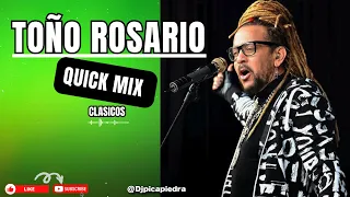 TOÑO ROSARIO QUICK MIX CLASICOS 🔥