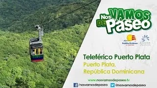 Teleferico Puerto Plata, Republica Dominicana