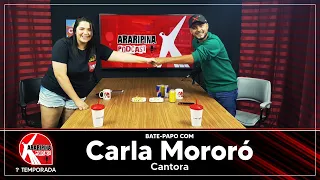 Carla Mororó [Cantora] - Araripina PodCast pc#04