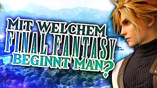 Mit welchem FINAL FANTASY fängt man an?