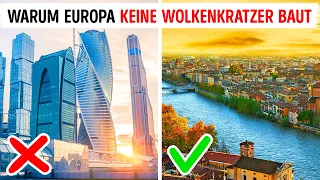 Warum hat Europa keine Wolkenkratzer wie die USA oder Asien