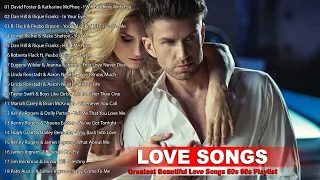 Dan Hill, James Ingram, Kenny Rogers, Celine Dion, David Foster - Romantic Duet Love Songs 80s 90s