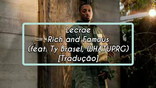 Lecrae - Rich and Famous (ft. WHATUPRG & Ty Brasel) [Tradução]