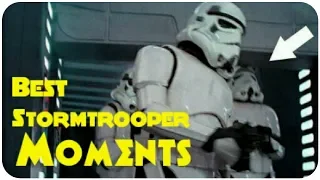 Best Stormtrooper Moments