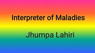 Interpreter of Maladies(Tamil)By Jhumpa Lahiri summary