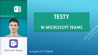 Microsoft Teams - cały proces tworzenia TESTU przez nauczyciela i jak go rozwiązuje uczeń