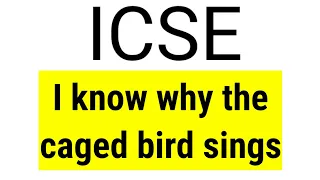 ICSE I Know Why the Caged Bird Sings by MAYA ANGELOU in hindi