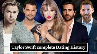 Taylor Swift's - All Boyfriends (2008-Present)