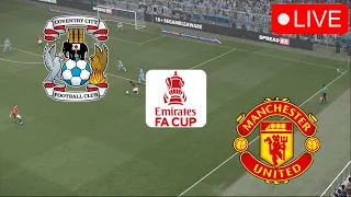 Coventry City vs Manchester United FA CUP🔴LIVE Semifinal FA CUP 2024 Match Video Game Simulation