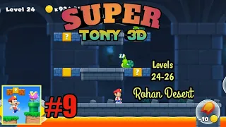 Super Tony 3D (Rohan Desert) Gameplay Walkthrough Part 9 All Levels 24-26 (Android, iOS)