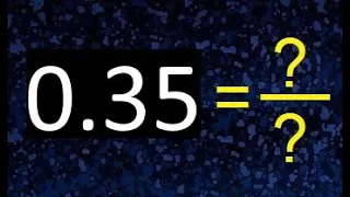 0.35 a fraccion . as fraction . decimal a fraccion