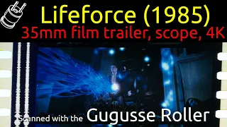 Lifeforce (1985) 35mm film trailer, scope, 4K