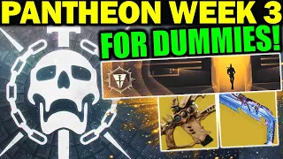 Destiny 2: PANTHEON WEEK 3 RAID FOR DUMMIES! - Complete Guide & Walkthrough!