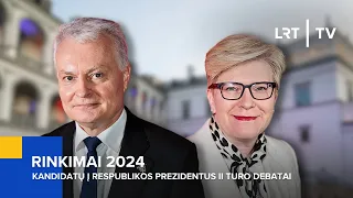 Rinkimai 2024. Kandidatų į Respublikos prezidentus II turo debatai | 2024-05-25