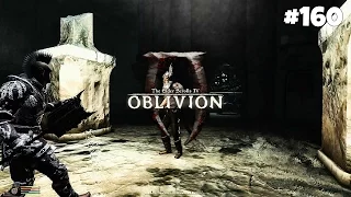 The Elder Scrolls IV: Oblivion GBRs Edition - Прохождение #160: Чёрное Сердце